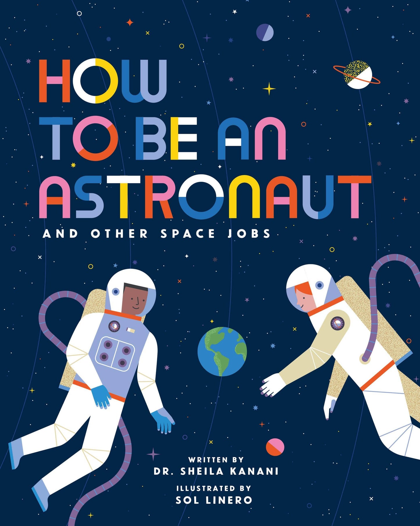 How To Be An Astronaut And Other Space Jobs