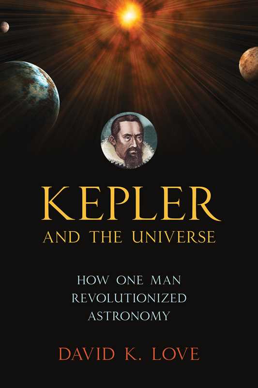 Kepler et l'Univers par David K. Love