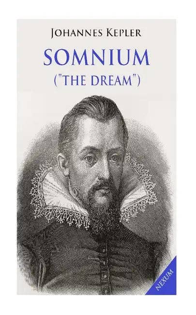 Somnium ("Le Rêve") : Ouvrage posthume sur l'astronomie lunaire - Livre de poche