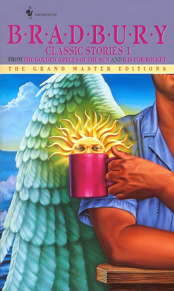 Titelbild von Bradbury Classic Stories 1: From the Golden Apples of the Sun und R Is for Rocket (Grand Master Editions).