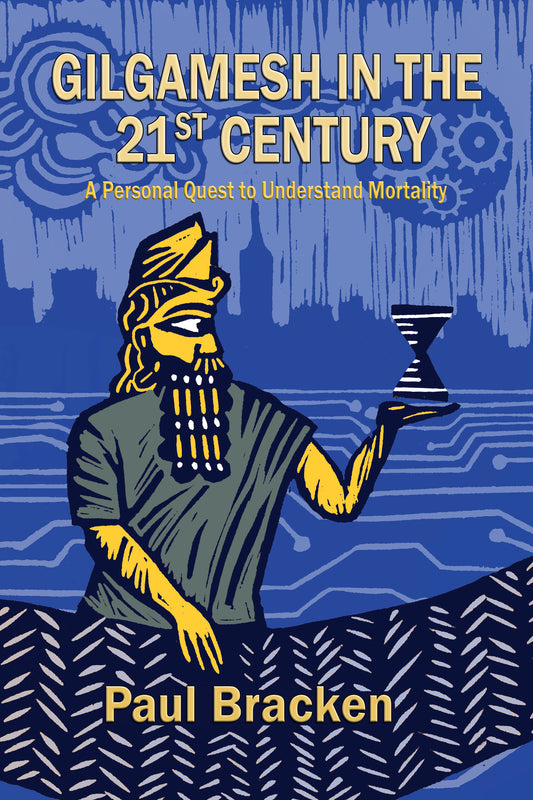 Gilgamesh in the 21st Century