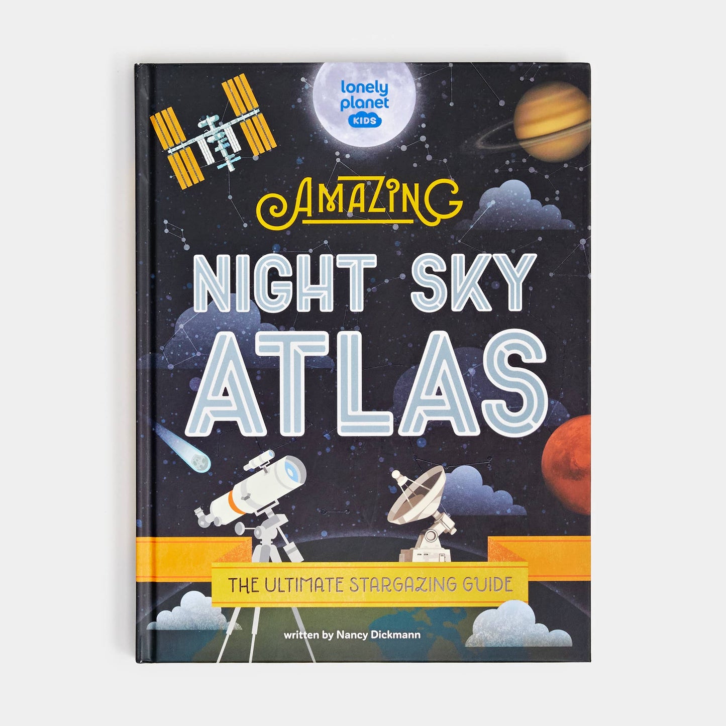 Lonely Planet Kids - El asombroso atlas del cielo nocturno